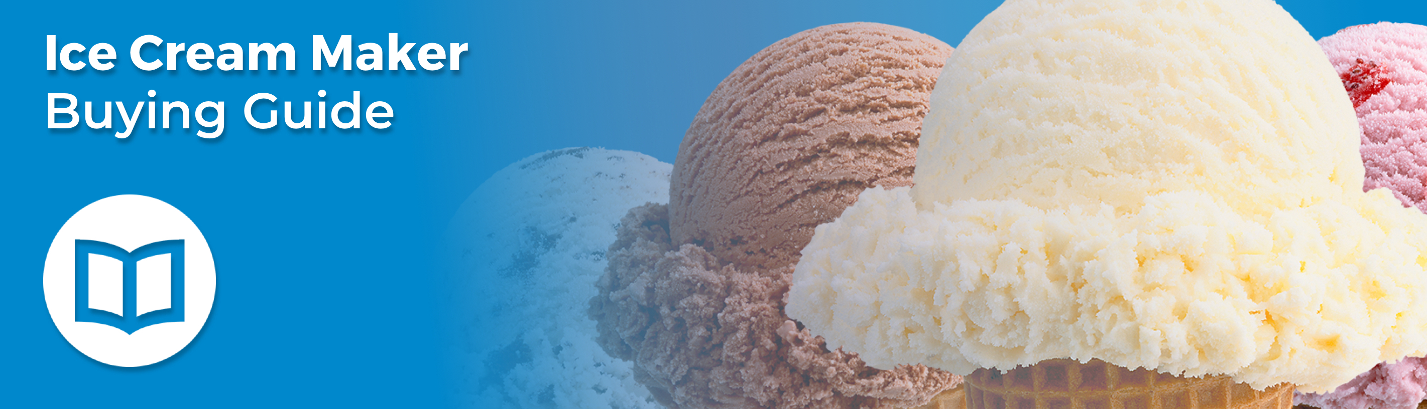 Types of Ice Cream Machines: Buying Guide