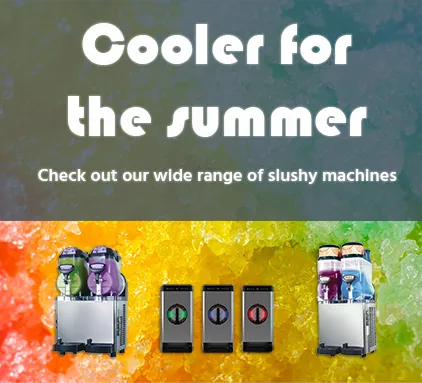 Cooler for the summer, Check out our wide range of slushy machines